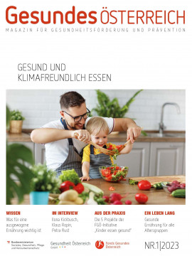 Magazin "Gesundes Österreich" Ausgabe 1/2023 des Fonds Gesundes Österreich